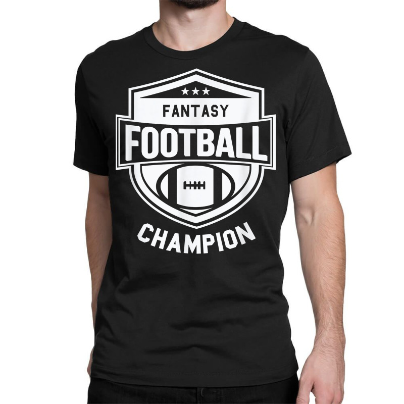 Fantasy Football Champion   League Champ   Winner Quote T Shirt Classic T-shirt | Artistshot