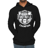 Fantasy Football Champion   League Champ   Winner Quote T Shirt Lightweight Hoodie | Artistshot