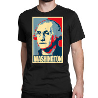 George Washington Propaganda Poster Style Art T Shirt Classic T-shirt | Artistshot