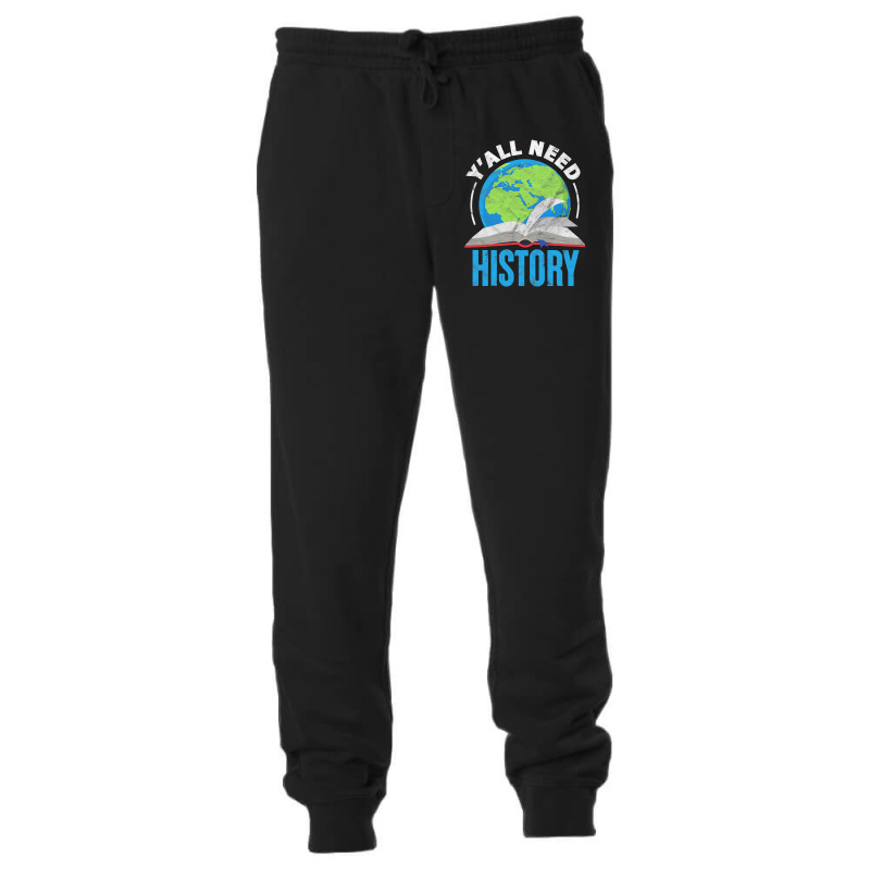 History Teacher Historian Funny Ya'll Need History T Shirt Unisex Jogger | Artistshot