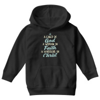 Child God Woman Faith Warrior Christ Jesus Christian Gift T Shirt Youth Hoodie | Artistshot