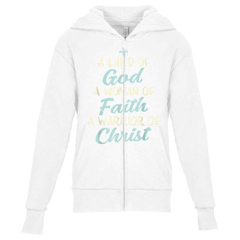 Child God Woman Faith Warrior Christ Jesus Christian Gift T Shirt Youth Zipper Hoodie | Artistshot