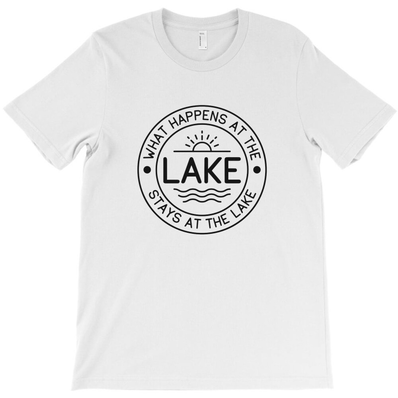 What Happens At Lake T-Shirt by larrybattle | Artistshot