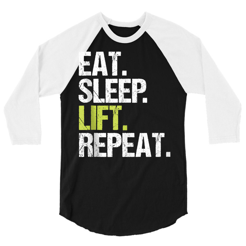 Eat Sleep Lift Repeat Weight Lifting Power Gym Workout Gift Tank Top 3/4 Sleeve Shirt | Artistshot