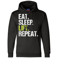 Eat Sleep Lift Repeat Weight Lifting Power Gym Workout Gift Tank Top Champion Hoodie | Artistshot