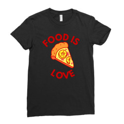 food is love Ladies Fitted T-Shirt | Artistshot