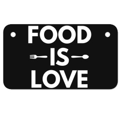 food is love Motorcycle License Plate | Artistshot