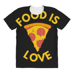 food is love All Over Women's T-shirt | Artistshot