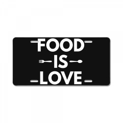 food is love License Plate | Artistshot