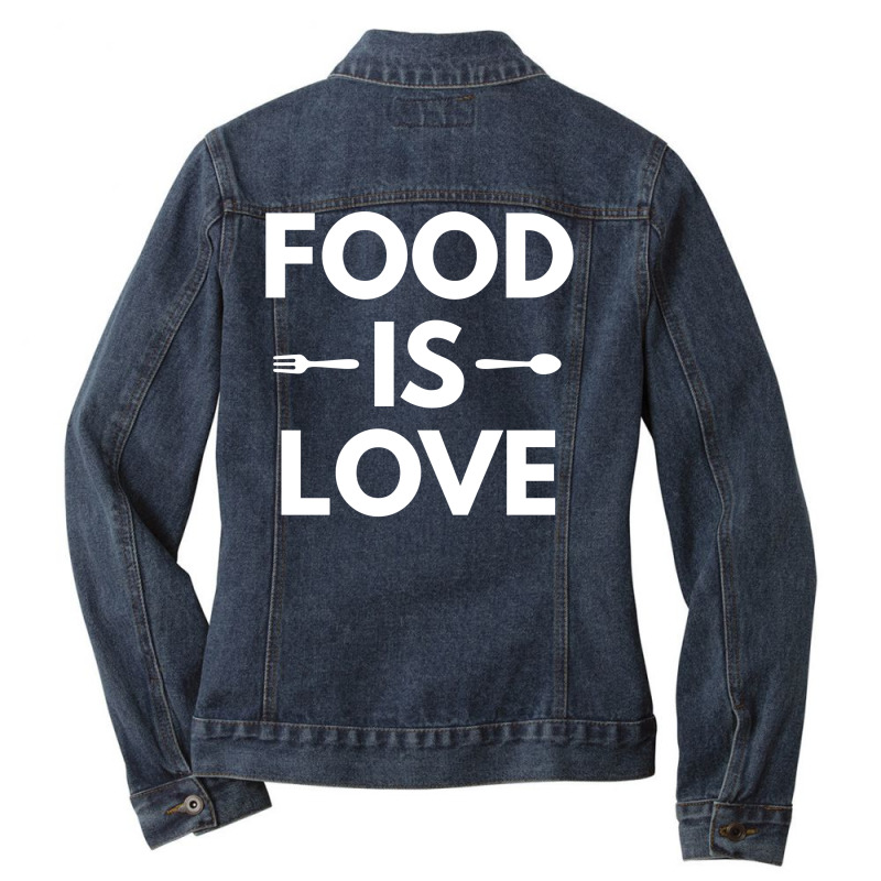 Food Is Love Ladies Denim Jacket | Artistshot