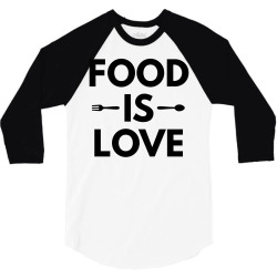 food is love 3/4 Sleeve Shirt | Artistshot