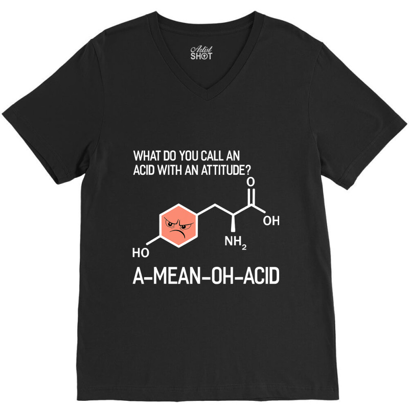 Humor Nerdy Chemistry T Shirt Gifts Amino Acid For Women Men V-Neck Tee by HUUY | Artistshot