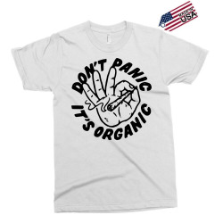 dont panic its organic t shirt