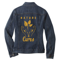 Nature Cures (gold Text) Ladies Denim Jacket | Artistshot