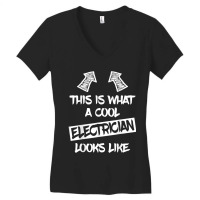 Electrician Cool Electrician Electricians Electronics Funny Saying Women's V-neck T-shirt | Artistshot