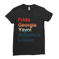 Frida Georgia Yayoi Artemisia Louise Ladies Fitted T-shirt | Artistshot