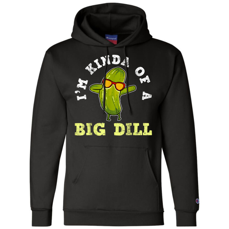 Pickle Pickles Canning Big Dill Vegan Gift T Shirt Champion Hoodie by harmanyuan | Artistshot