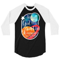 Classical Conversations To Know God And Make Him Known T Shirt 3/4 Sleeve Shirt | Artistshot