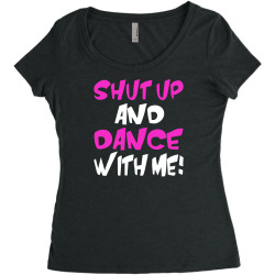 shut up dance with me Women's Triblend Scoop T-shirt | Artistshot