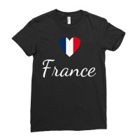 French Pride, France Travel, Love France, Paris France Flag T Shirt Ladies Fitted T-shirt | Artistshot