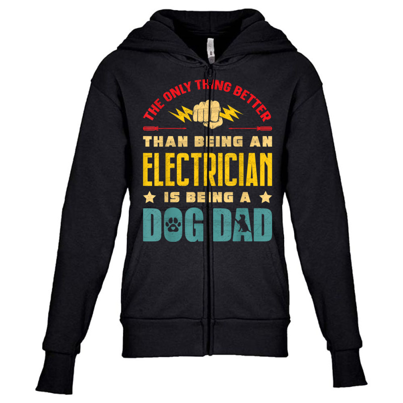 Electrician Electrician Dog Dad Electronics Technician Lineman Dog Dad Youth Zipper Hoodie by urethrapricey | Artistshot