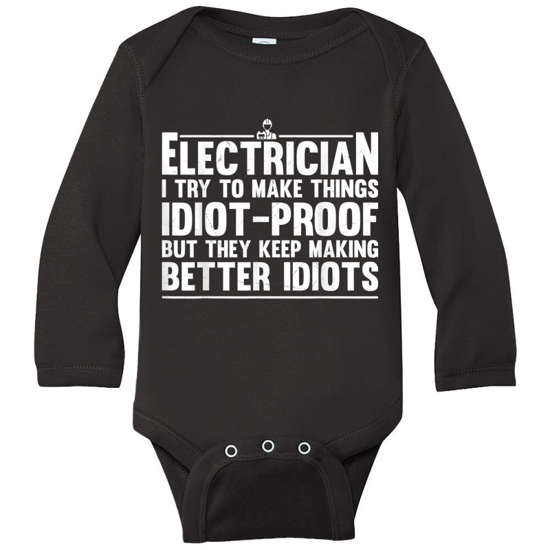 Electrician Funny Electrician Art Dad Lineman Electronics Engineers Long Sleeve Baby Bodysuit by criticizematter | Artistshot