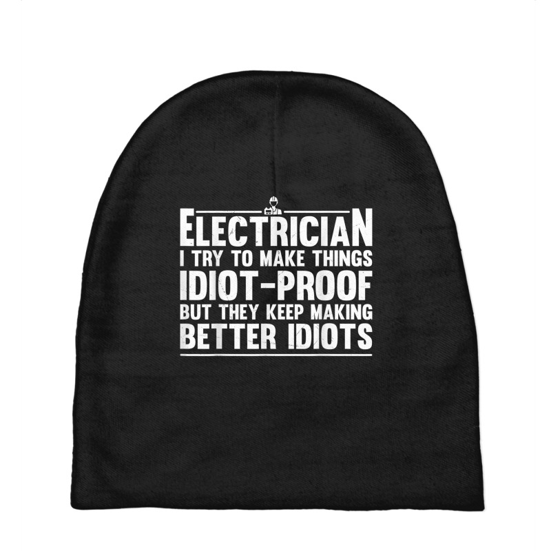 Electrician Funny Electrician Art Dad Lineman Electronics Engineers Baby Beanies by criticizematter | Artistshot