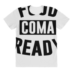food coma ready All Over Women's T-shirt | Artistshot