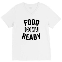 food coma ready V-Neck Tee | Artistshot
