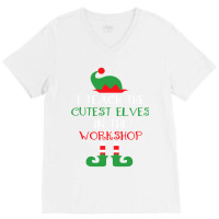 I Teach Cutest Elves In The Workshop Teacher Christmas Top T Shirt V-neck Tee | Artistshot