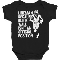 Mens Lineman Brick Wall Official Position Funny Football T Shirt Baby Bodysuit | Artistshot