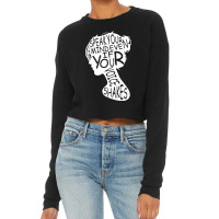 Speak Your Mind Even If Your Voice Shakes Cropped Sweater | Artistshot