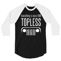 Everything Is Better Topless 3/4 Sleeve Shirt | Artistshot