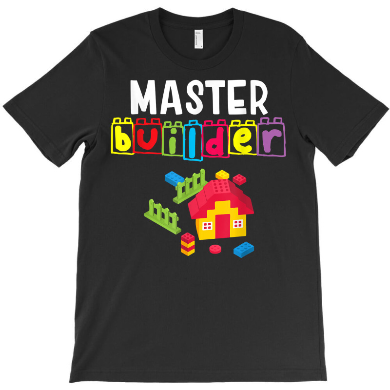 Master Builder   Building Blocks   Brick Builders Toys Gift T Shirt T-shirt | Artistshot