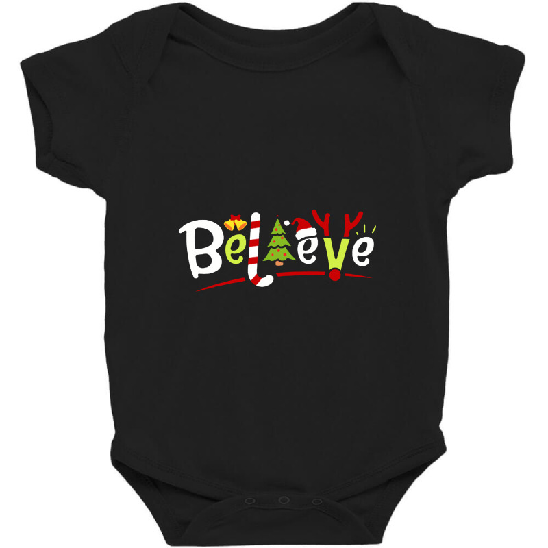 Believe Baby Bodysuit by wongnyleneh | Artistshot