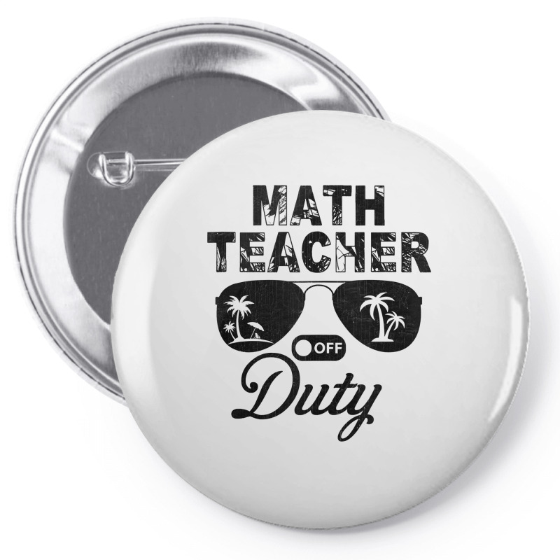 Math Teacher Off Duty Sunglasses Summer Vacation Funny Tank Top Pin-back Button | Artistshot