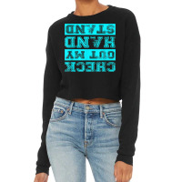 Check Out My Handstand Gymnastics T Shirt Cropped Sweater | Artistshot