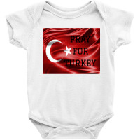 Pray For Turkey Baby Bodysuit | Artistshot