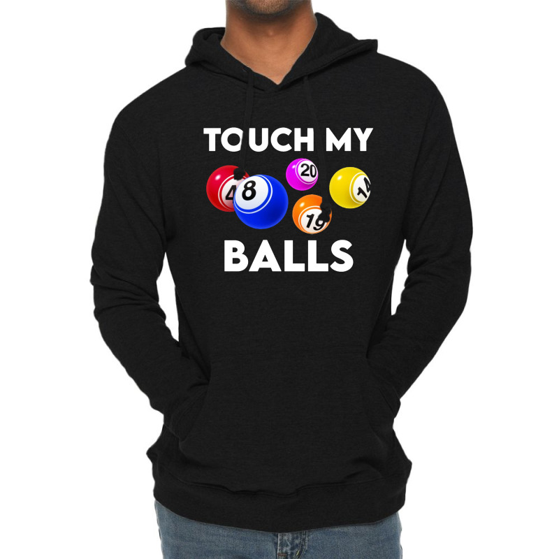 Bingo Caller Touch My Balls Lightweight Hoodie | Artistshot