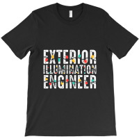 Exterior Illumination Engineer Christmas Lights Fixer T-shirt | Artistshot