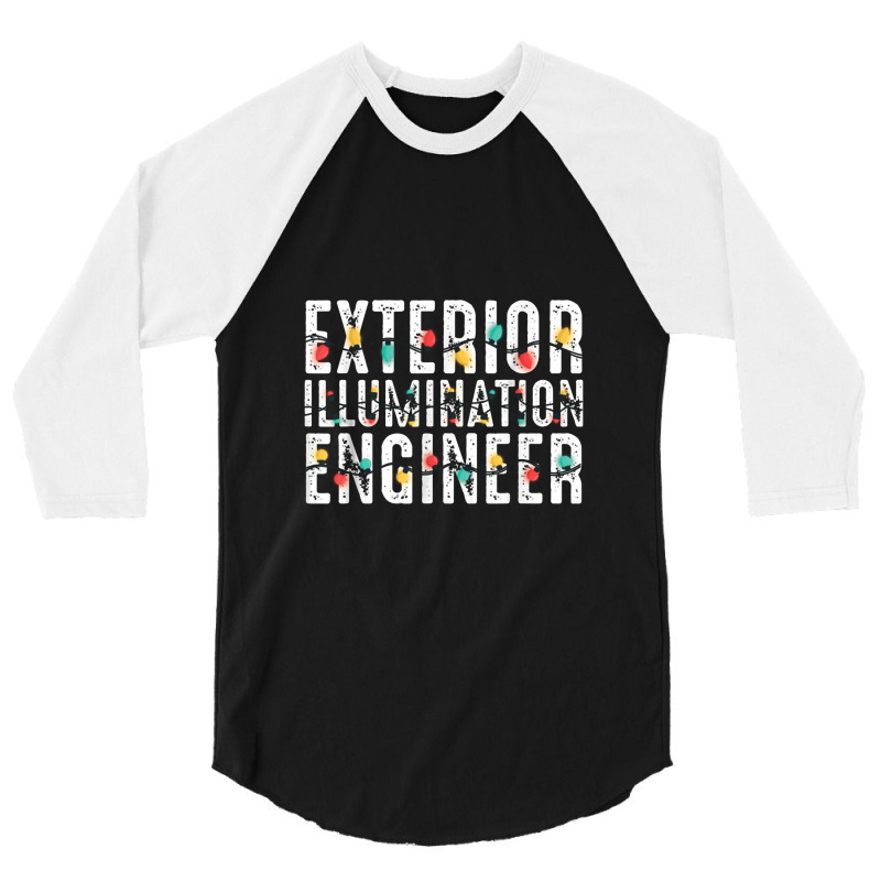 Exterior Illumination Engineer Christmas Lights Fixer 3/4 Sleeve Shirt | Artistshot