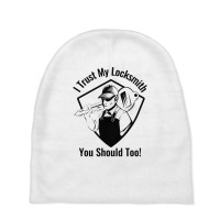 I Trust My Locksmith Baby Beanies | Artistshot