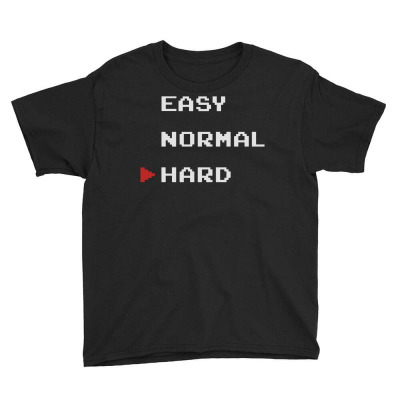 Easy, Normal, Hard Youth Tee Designed By Donart