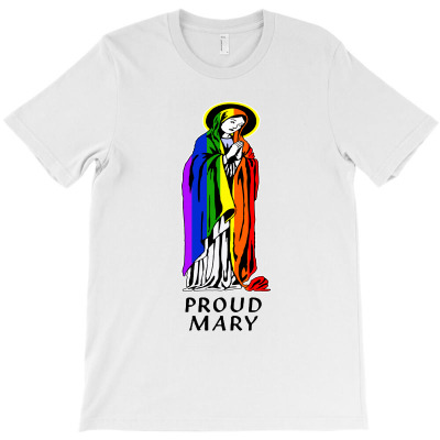 Proud Mary Rainbow Flag Lgbt T-shirt Designed By Carol H Smith