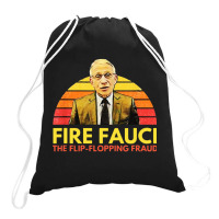 Fire Fauci Flip Flopping Drawstring Bags | Artistshot