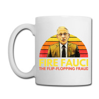 Fire Fauci Flip Flopping Coffee Mug | Artistshot