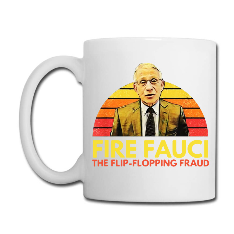 Fire Fauci Flip Flopping Coffee Mug | Artistshot