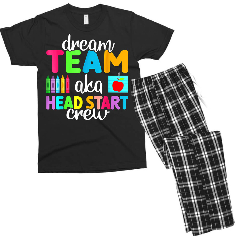 Dream Team Head Start Crew Teacher Early Childhood Education T Shirt Men's T-shirt Pajama Set by kasaqcsegurc | Artistshot