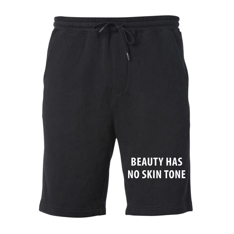 Beauty Has No Skin Tone [tb] Fleece Short | Artistshot