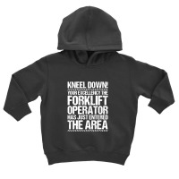 Forklift Operator Driver Toddler Hoodie | Artistshot